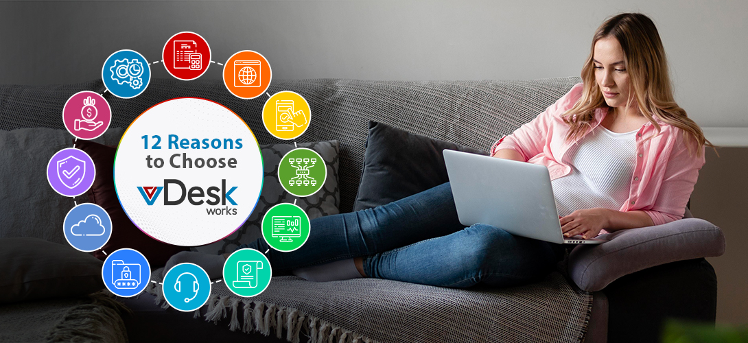 12 Reasons Why You Should Choose vDesk.works Over its Competitors