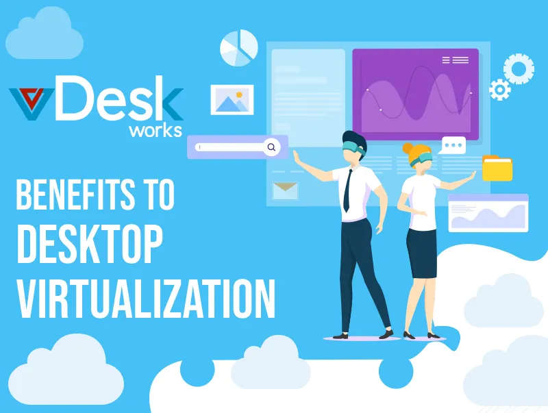 Benefits Desktop Virtualization